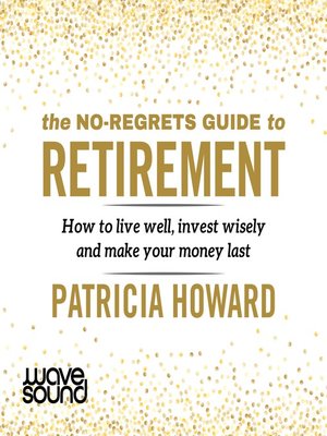 cover image of The No-Regrets Guide to Retirement